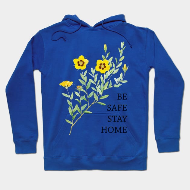 Be safe stay at home, yellow flowers Hoodie by grafart